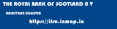 THE ROYAL BANK OF SCOTLAND N V  RAJASTHAN UDAIPUR    ifsc code